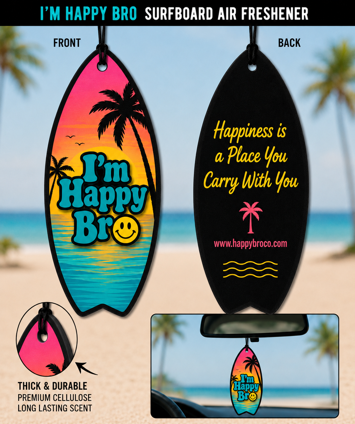 I'm Happy Bro Surfboard Air Freshener