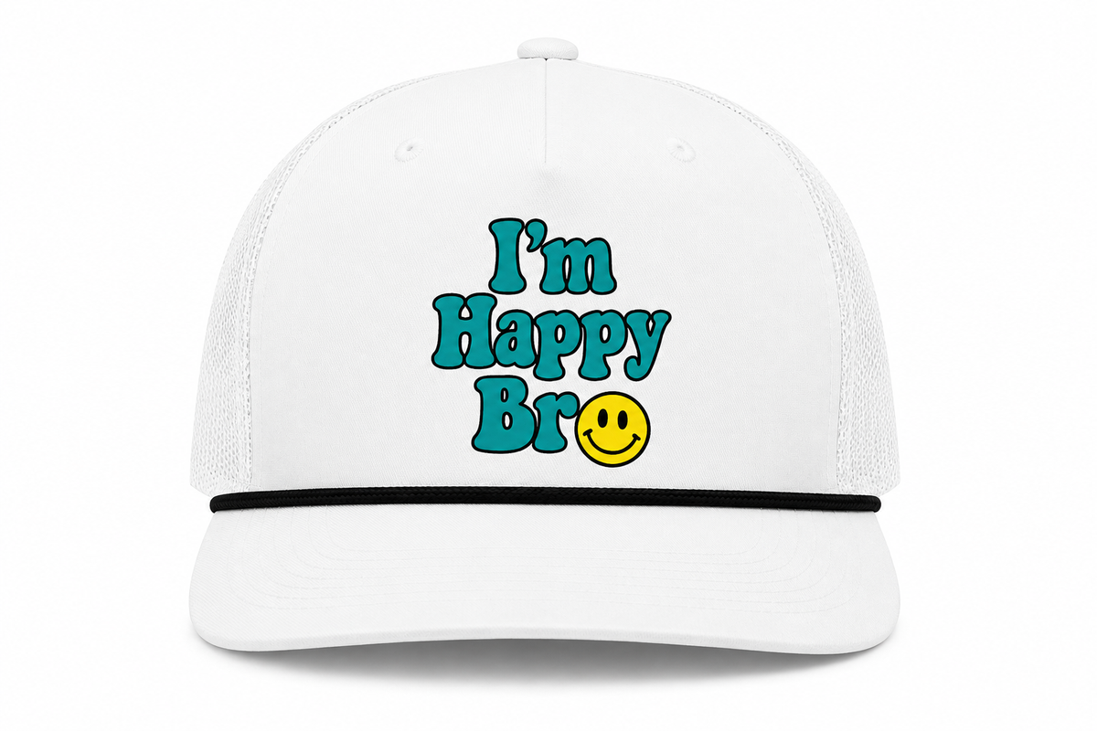 Good Days Trucker Hat | I'm Happy Bro