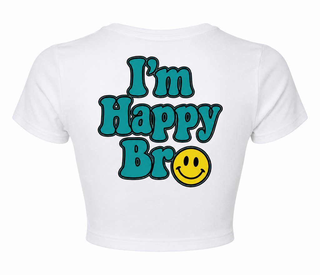 I'm Happy Bro Baby Tee